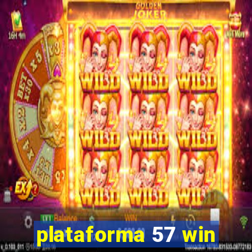 plataforma 57 win